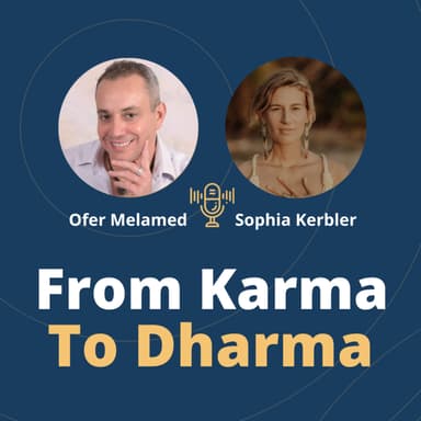 פרק 122: From Karma to Dharma