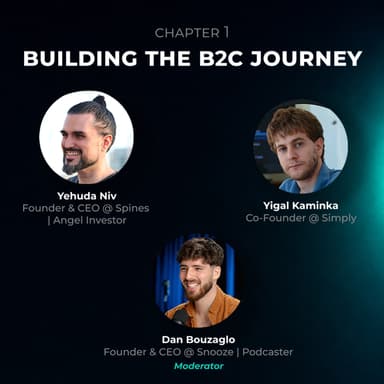 איך באמת בונים מיזם B2C מצליח? - דן בוזגלו, יגאל קמינקא ויהודה ניב | אירוע קהילה 18.8.26