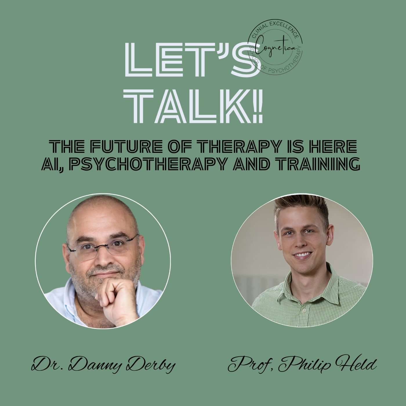 LET'S TALK !- THE FUTURE OF THERAPY IS HERE – AI, PSYCHOTHERAPY AND TRAINING
