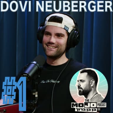 The MOJO podcast in English with Ben Ben Baruch - Dovi Neuburger 001#